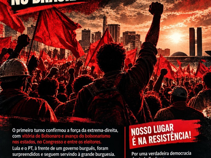 Sobre o 1º Turno das Eleições Gerais Burguesas de 2026 no Brasil (Por Cem Flores)